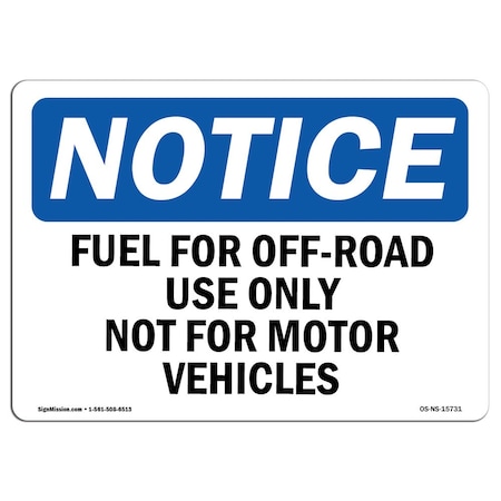 Signmission OSHA, 3.5" Width, Decal, 3.5" W, 5" L, Landscape, Fuel For Off-Road Use Not For Motor Vehicles Sign OS-NS-D-35-L-15731